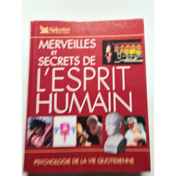 Merveilles et secrets de l'esprit humain