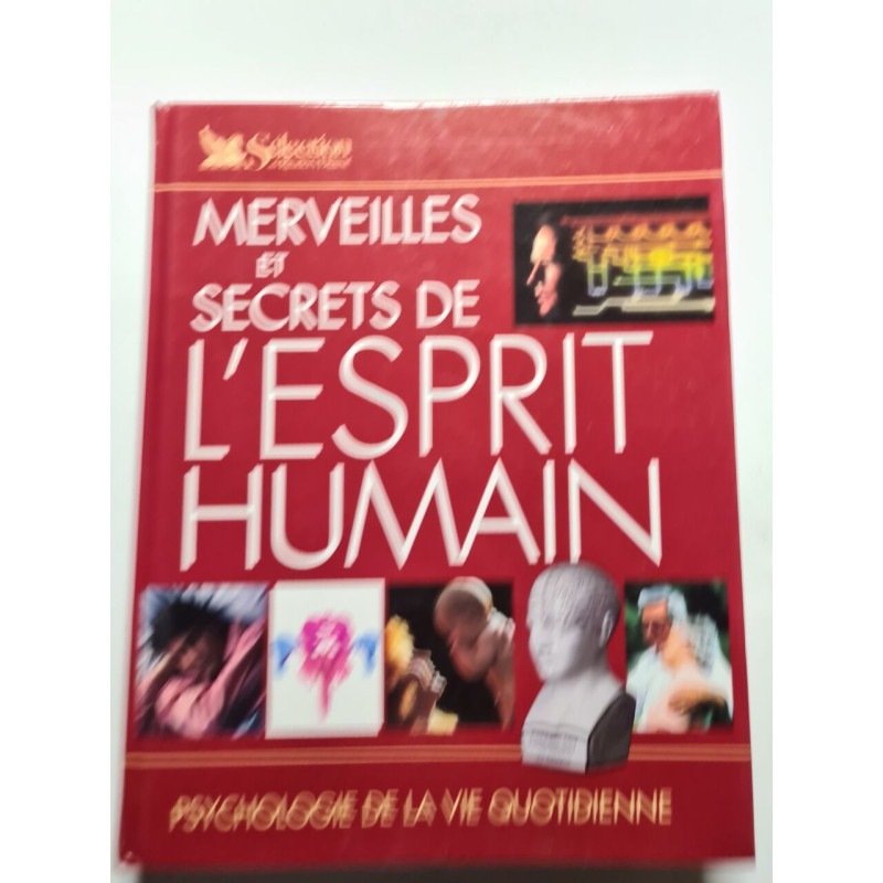 Merveilles et secrets de l'esprit humain