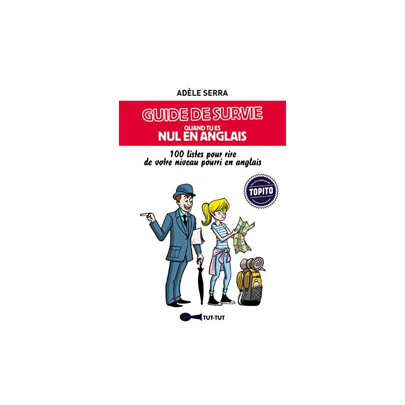 Guide de survie quand tu es nul en anglais : 100 listes pour rire...