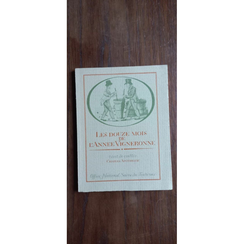 Les Douze Mois De L'Annee Vigneronne