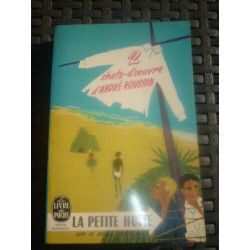 a roussin LA PETITE HUTTE et LORSQUE L'ENFANT PARAIT