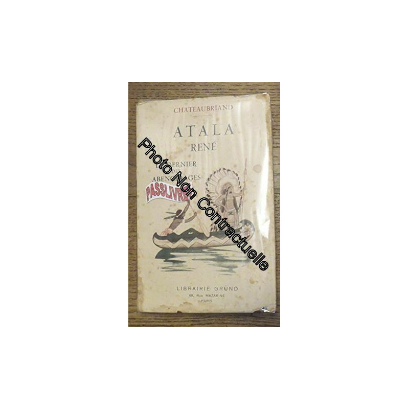 Atala - René - Le dernier des Abencérage