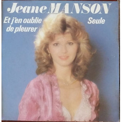 Et J'en Oublie De Pleurer / Seule