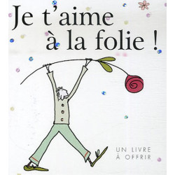 Je t'aime à la folie