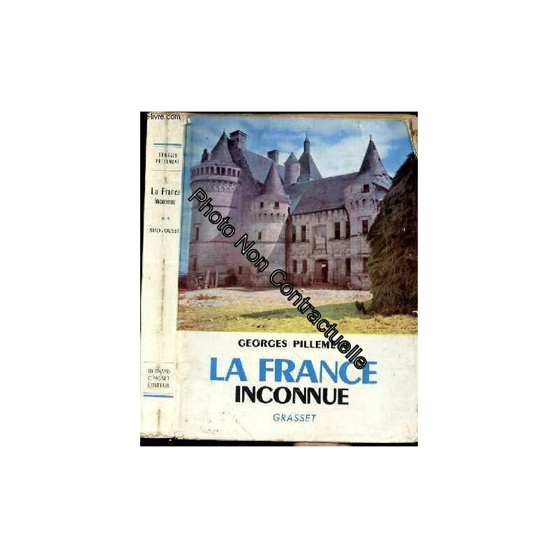 La France inconnue - Sud-Ouest itinéraires archéologiques