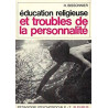 EDUCATION RELIGIEUSE ET TROUBLES DE LA PERSONNALITE - PEDAGOGIE...