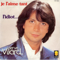 Je L'aime Tant / L'idiot