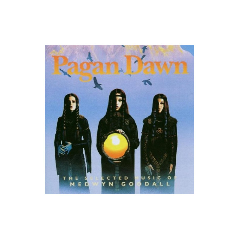 Pagan Dawn: The Selected Music of Medwyn Goodall [Import allemand]