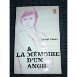 g véraldi A LA MEMOIRE D'UN ANGE