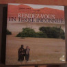 rendez vous EN TERRE INCONNUE