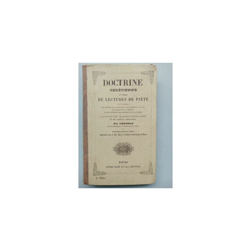 Doctrine Chrétienne en forme de lectures de piété lhomond Alfr