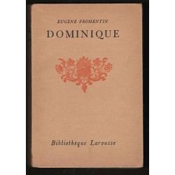 Eugène Fromentin DOMINIQUE Bibliothèque Larousse