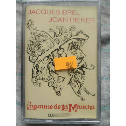 Jacques Brel Joan Diener L'Homme de la mancha Cassette Audio NEUVE...