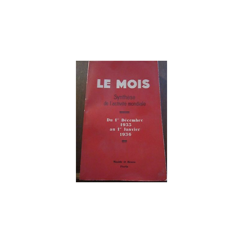 Le mois Synthèse de l'Activité mondiale du 1er Décembre 35 au 1er...