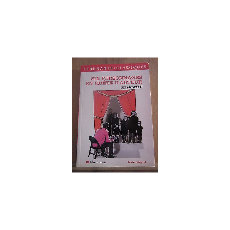 pirandello Six personnages en quête d'auteur