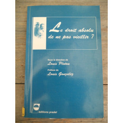 Louis ploton Le droit absolu de ne pas vieillir