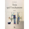 Trois qui l'enchantent