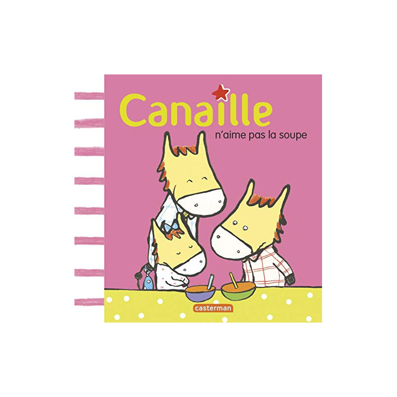 Canaille tome 2 Canaille n'aime pas la soupe