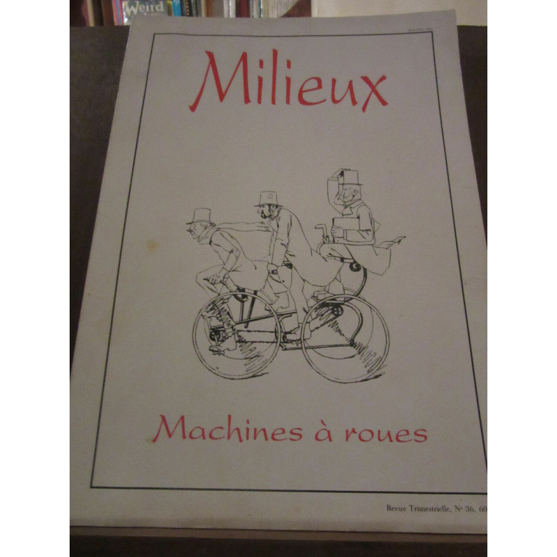 Milieux et Techniques Revue Trimestrielle N36 Machines à roues