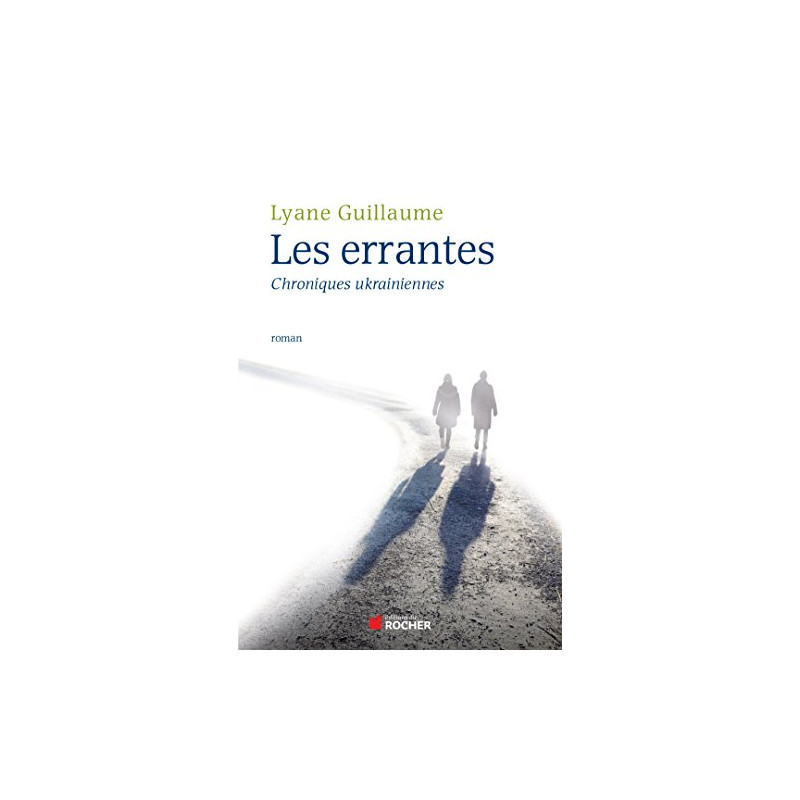 Les Errantes: Chroniques ukrainiennes