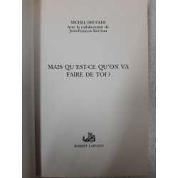 Mais qu'est-ce qu'on va faire de toi