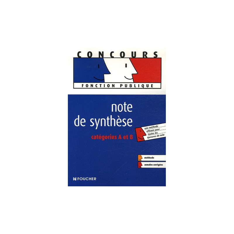 Note de synthèse : Catégories A et B (Ancienne Edition)