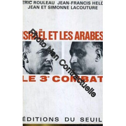 Israël et les Arabes. Le 3e combat