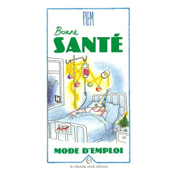Bonne santé mode d'emploi