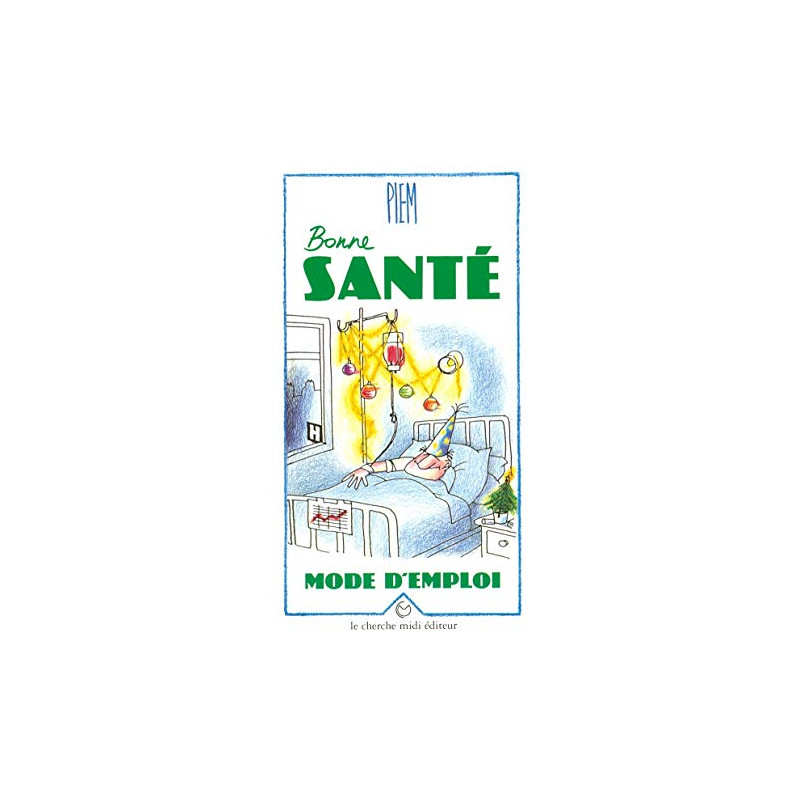 Bonne santé mode d'emploi