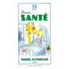Bonne santé mode d'emploi
