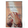 VHS - Grosse fatigue