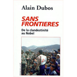 Sans frontières la clandestinité au Prix Nobel