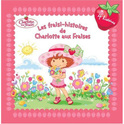 Les fraisi-histoires de Charlotte aux Fraises