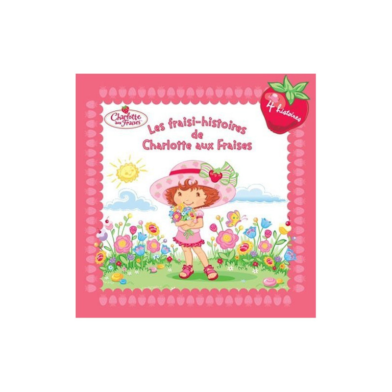 Les fraisi-histoires de Charlotte aux Fraises