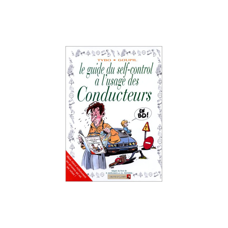Le Guide du self-control à l'usage des conducteurs en BD