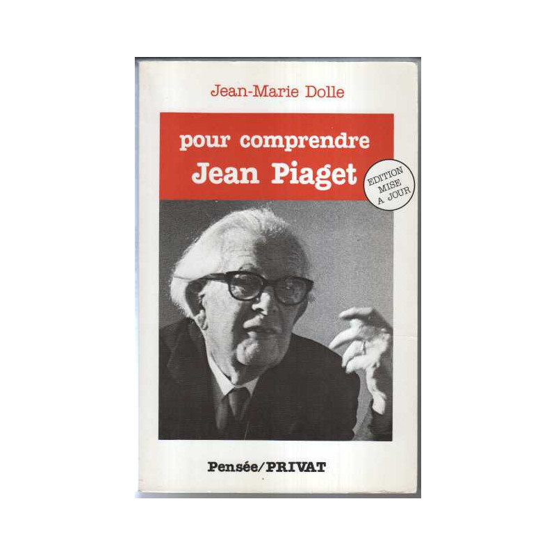 Pour comprendre Jean Piaget