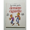 La vérité sur la dernière cigarette