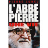L'Abbé Pierre - Une vie