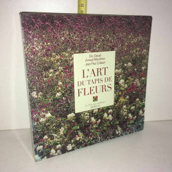 Ossart Maurières Collaert L'ART DU TAPIS DE FLEURS Coffret