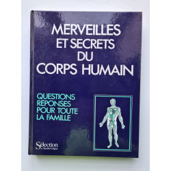Merveilles et secrets du corps humain