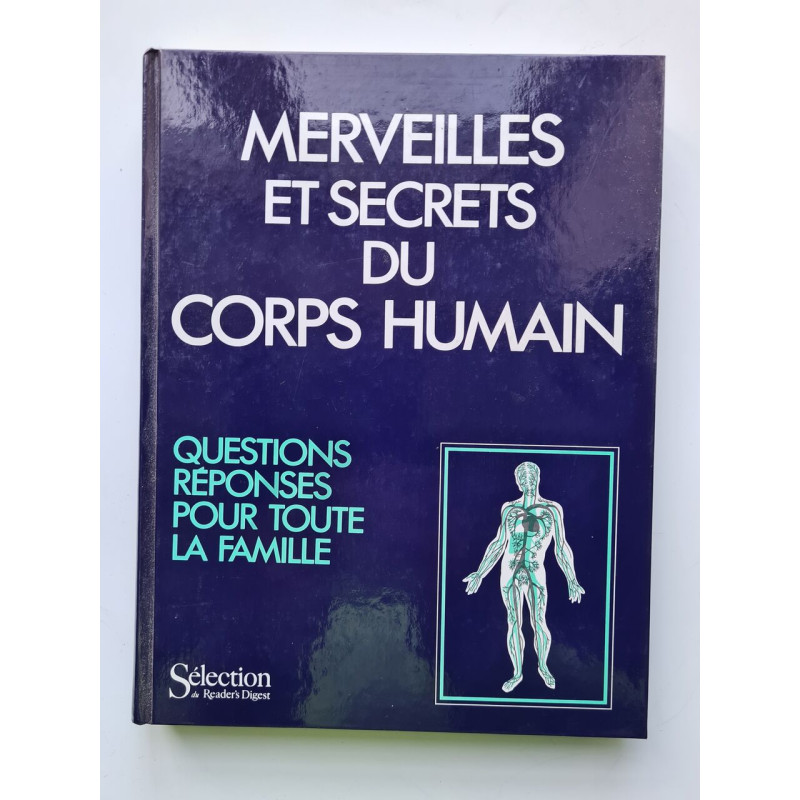 Merveilles et secrets du corps humain