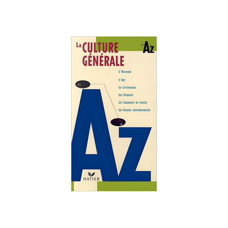 La Culture générale de A à Z