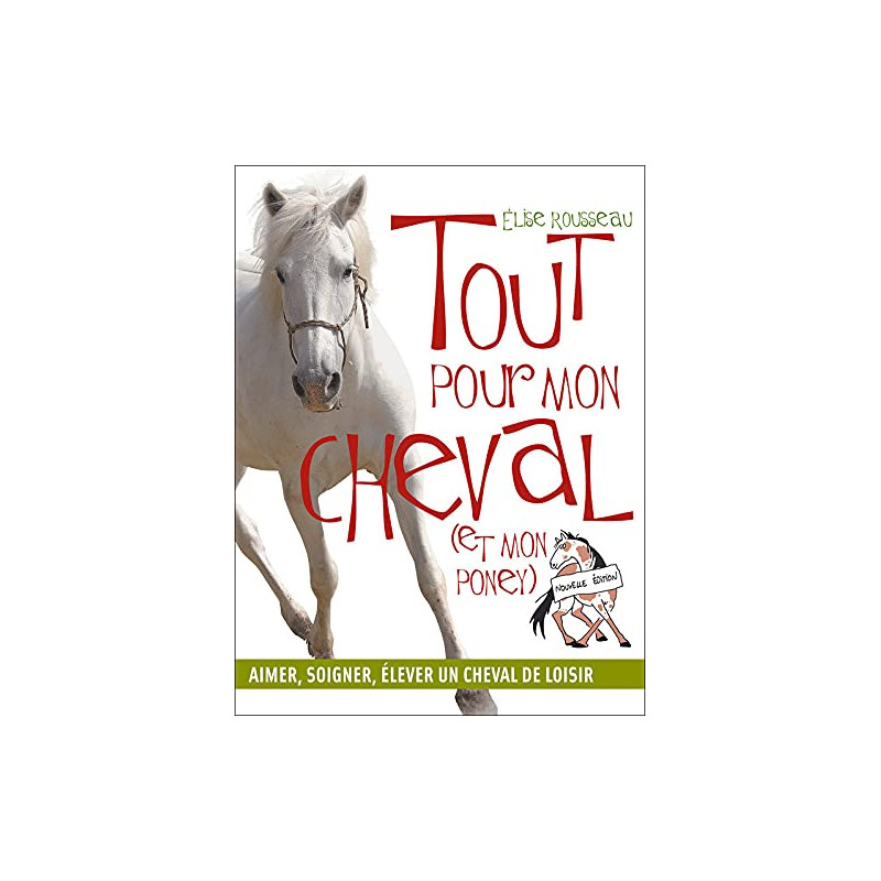 Tout pour mon cheval (et mon poney)