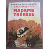 Madame thérèse hachette bibliothèque verte