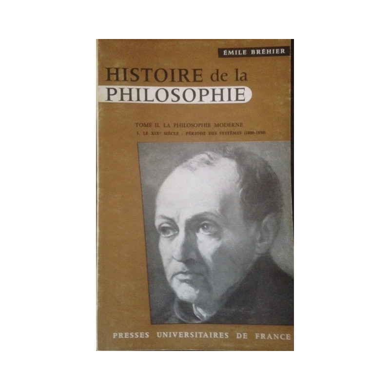 HISTOIRE DE LA PHILISOPHIE - TOME II . LA PHILOSOPHIE MODERNE . 3....