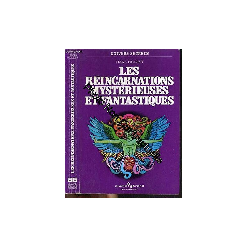 LES REINCARNATIONS MYSTERIEUSES ET FANTASTIQUES / COLLECTION...