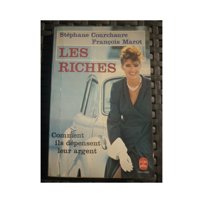 s courchaure f Marot LES RICHES Le livre de poche