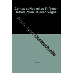 Contes et Nouvelles En Vers - introduction De Jean Vagne