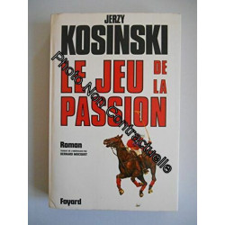 Le jeu de la passion / Kosinski Jerzy / Réf48872
