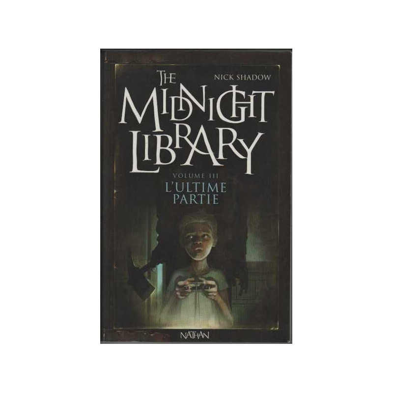 The Midnight Library Tome 3 : L'ultime partie